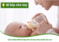 Cách nhận biết bé hợp sữa và chọn sữa chuẩn cho con