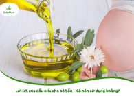 Lợi ích của dầu oliu cho bà bầu giúp mẹ khỏe – bé phát triển toàn diện