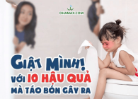 Giật mình với 10 hậu quả mà táo bón gây ra cho trẻ