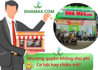 Nhượng quyền không thu phí. Cơ hội hay chiêu trò?