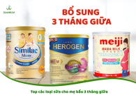 Top loại sữa cho mẹ bầu 3 tháng giữa được khuyên dùng