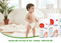 Review Chọn Tã “Êm – Thoáng – Thấm Hút Tốt” Cho Bé Yêu