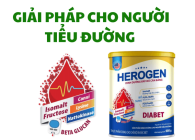GIẢI PHÁP DINH DƯỠNG CHUYÊN BIỆT DÀNH CHO NGƯỜI TIỂU ĐƯỜNG  - SỮA BỘT HEROGEN DIABET