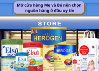 Mở cửa hàng Mẹ và Bé nên chọn nguồn hàng ở đâu uy tín, vốn nhập hàng bao nhiêu, thủ tục pháp lý như thế nào?
