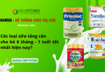 Các loại sữa tăng cân cho bé 6 tháng đến 1 tuổi nào tốt nhất hiện nay? Các loại sữa tăng cân cho bé 6 tháng đến 1 tuổi nào tốt nhất hiện nay?