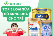 Top 3 loại sữa bổ sung DHA giúp phát triển trí não cho bé thông minh tốt nhất hiện nay Top 3 loại sữa bổ sung DHA giúp phát triển trí não cho bé thông minh tốt nhất hiện nay
