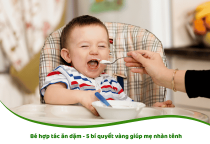 Bé hợp tác ăn dặm với 5 bí quyết vàng giúp mẹ nhàn tênh