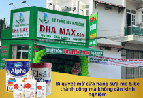 Bí quyết mở cửa hàng sữa mẹ & bé thành công mà không cần kinh nghiệm. Bí quyết mở cửa hàng sữa mẹ & bé thành công mà không cần kinh nghiệm.