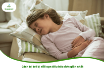 Cách trị trẻ bị rối loạn tiêu hóa đơn giản nhất