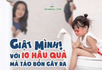 Giật mình với 10 hậu quả mà táo bón gây ra cho trẻ Giật mình với 10 hậu quả mà táo bón gây ra cho trẻ