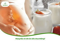 Mang bầu có nên ăn sữa chua không?