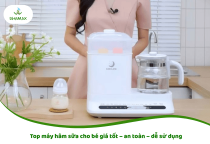 Top máy hâm sữa cho bé giá tốt – an toàn – dễ sử dụng