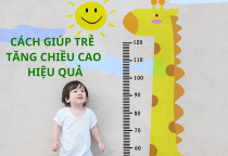 Cách giúp trẻ tăng chiều cao hiệu quả Cách giúp trẻ tăng chiều cao hiệu quả