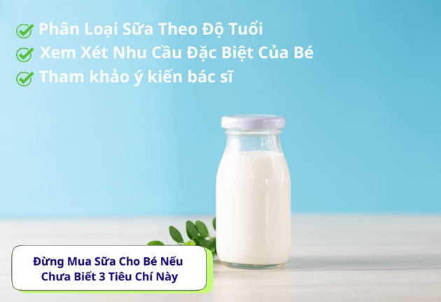 Đừng Mua Sữa Cho Bé Nếu Chưa Biết 3 Tiêu Chí Này