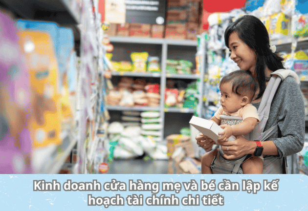 Bí kíp làm giàu từ kinh doanh cửa hàng mẹ và bé