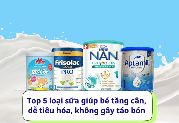 Sữa giúp bé tăng cân không gây táo bón