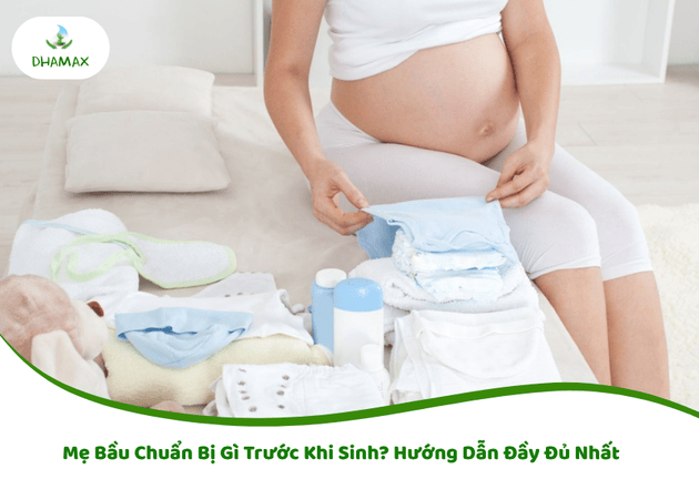 Mẹ Bầu Chuẩn Bị Gì Trước Khi Sinh