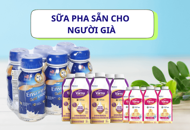 Sữa bột hay sữa pha sẵn cho người già