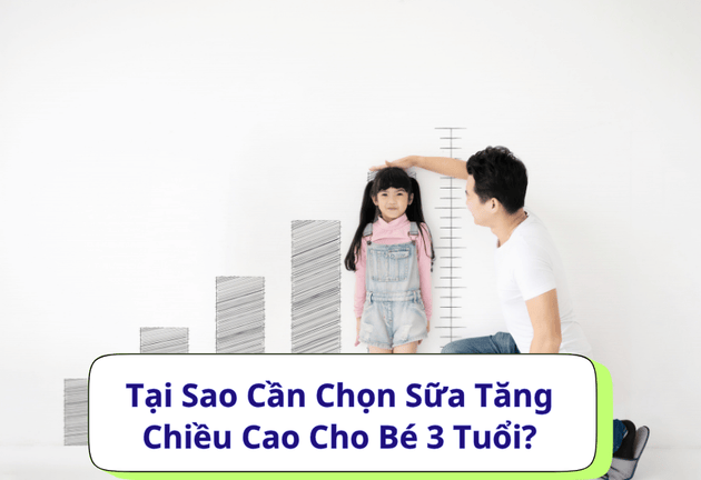 Review 4 Loại Sữa Tăng Chiều Cao Cho Bé 3 Tuổi 