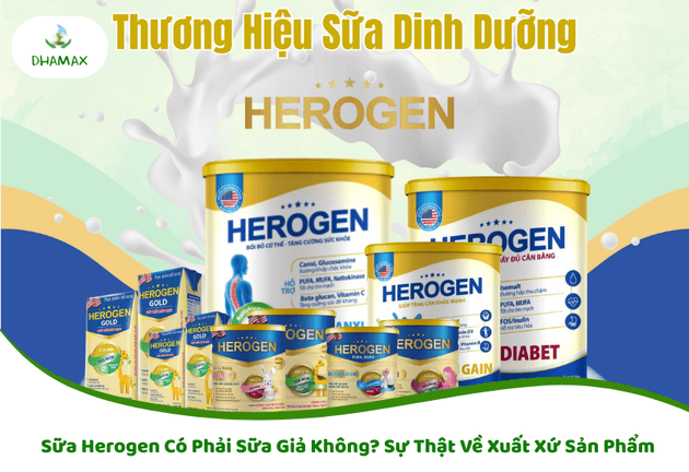 Sữa Herogen có phải sữa giả không