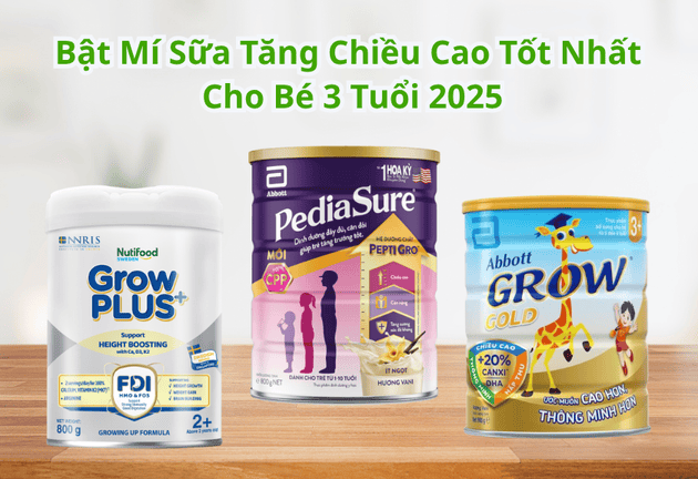 Sữa Tăng Chiều Cao Tốt Nhất Cho Bé 3 Tuổi 