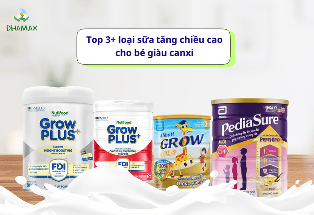 Top 3+ loại sữa tăng chiều cao cho bé giàu canxi giúp bé cao khỏe vượt trội