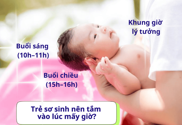 Trẻ sơ sinh nên tắm vào lúc mấy giờ