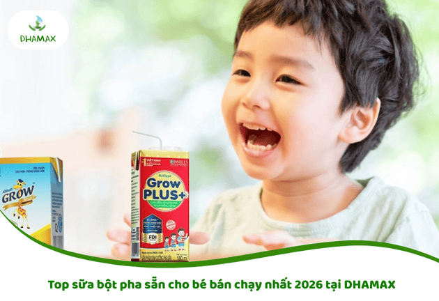 sữa bột pha sẵn cho bé bán chạy nhất 2026
